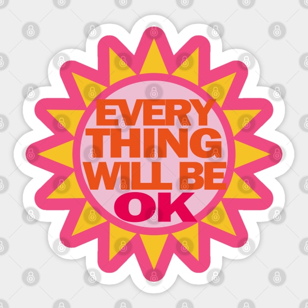 Everything Will Be Ok Sticker by EunsooLee